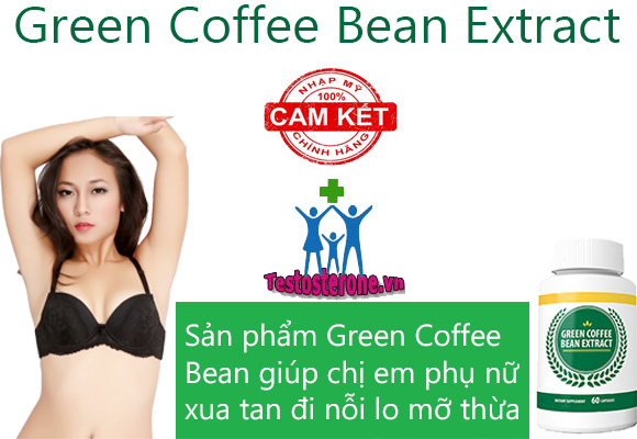Green Coffee Bean sản phẩm giảm cân cho chị em phụ nữ